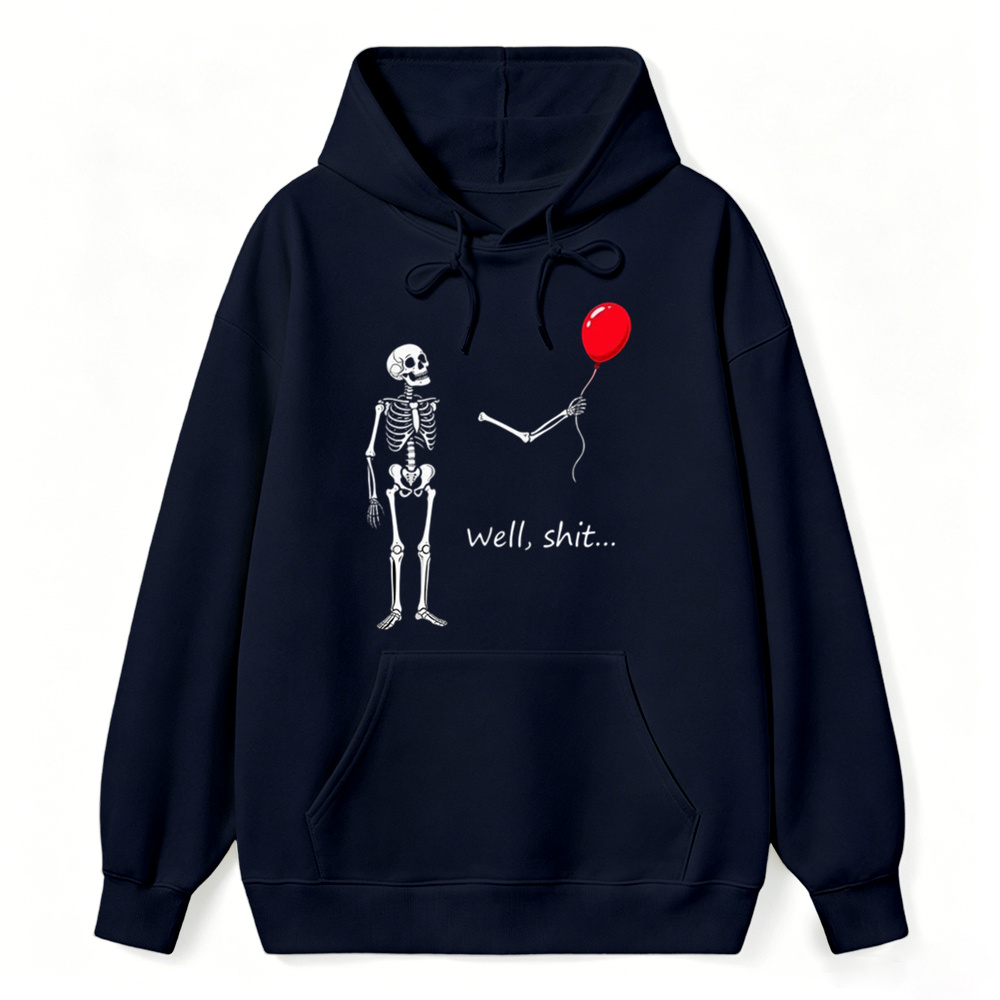"Well, Shit..." Funny Skeleton Red Balloon Graphic Hoodie