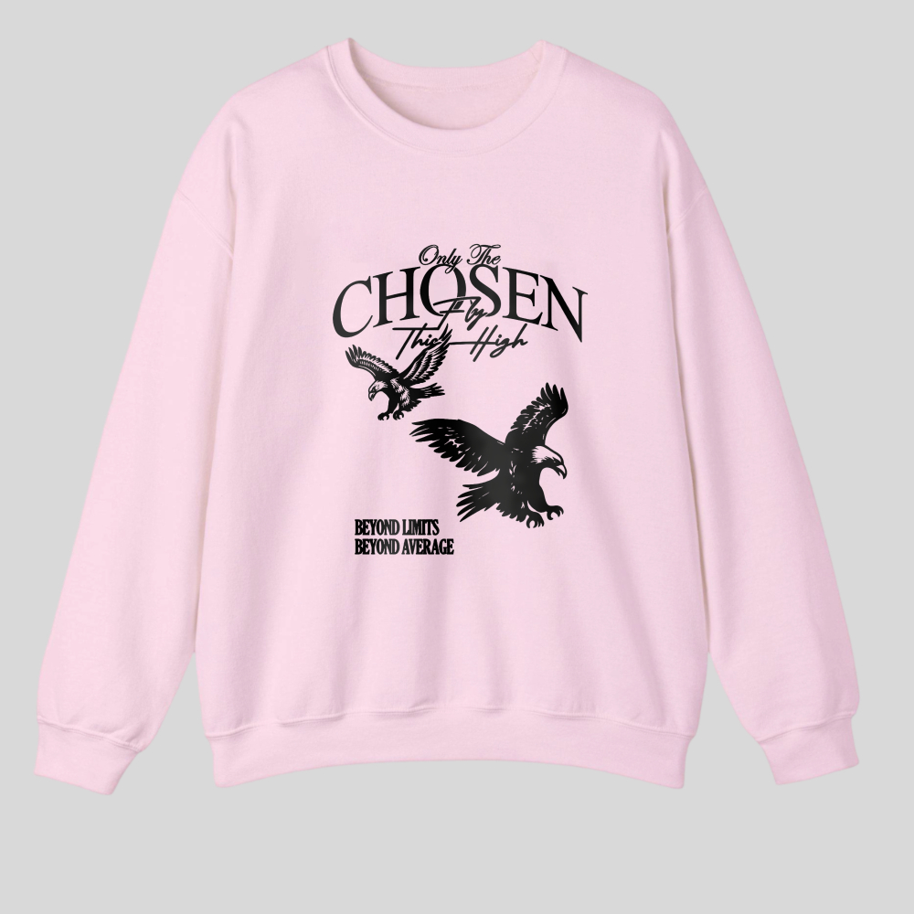 Only The Chosen Fly High Beyond Limits Beyond Average tshirt 100% cotton