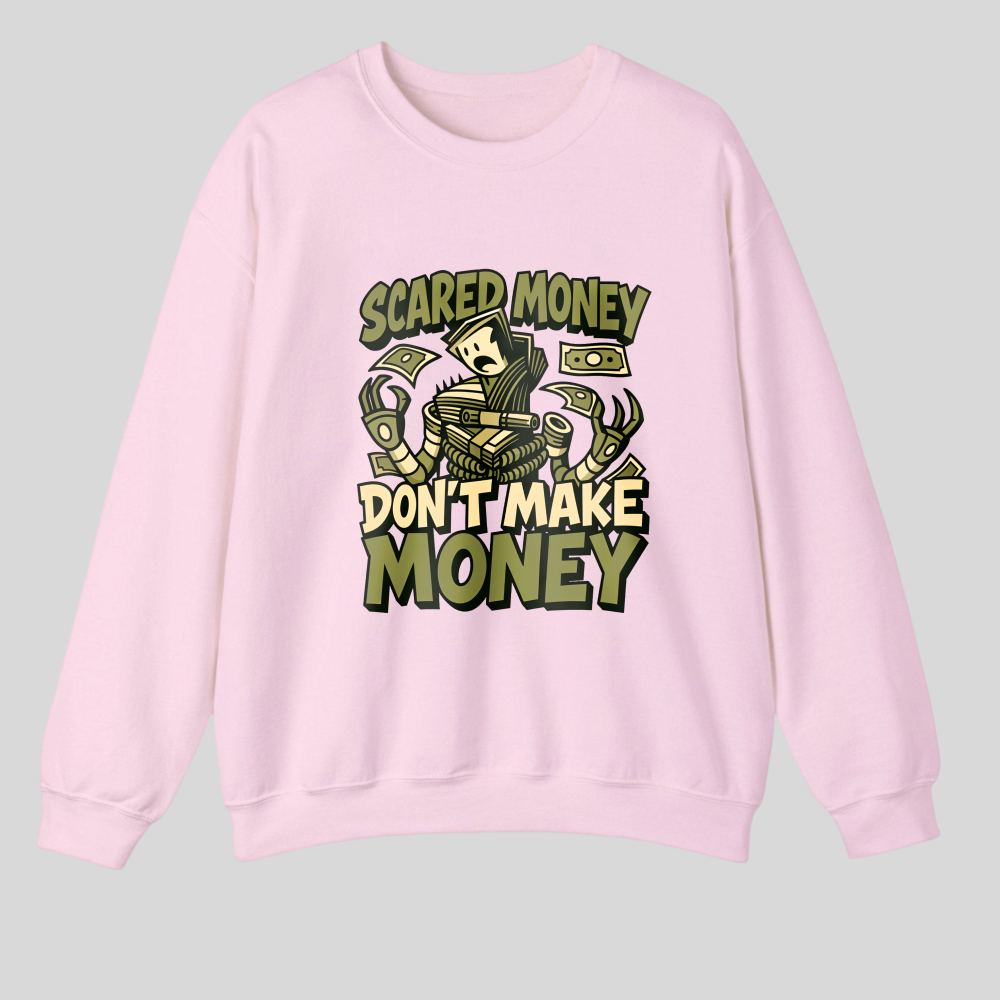 Scared Money Don't Make Money tshirt 100% cotton