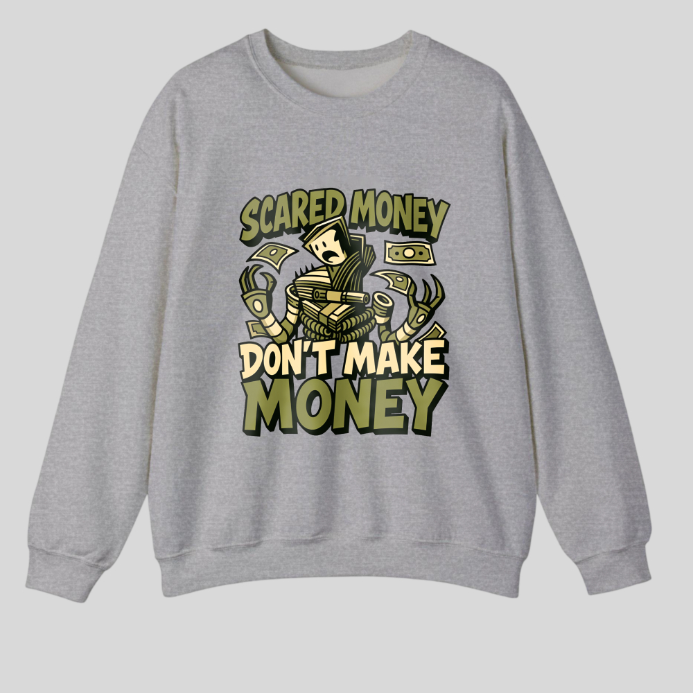 Scared Money Don't Make Money tshirt 100% cotton