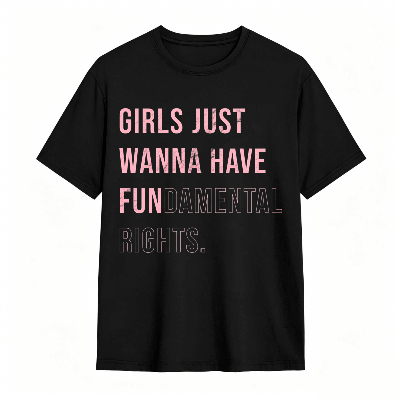 Girls Just Wanna Have Fundamental Rights Unisex Classic T-shirt