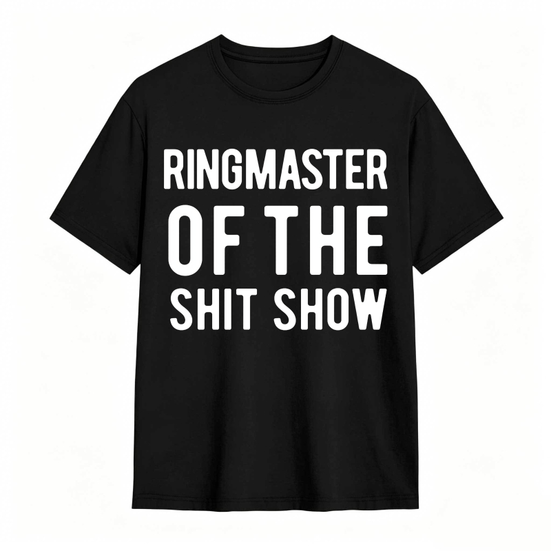 Ringmaster Of The Shit Show Unisex Classic T-shirt