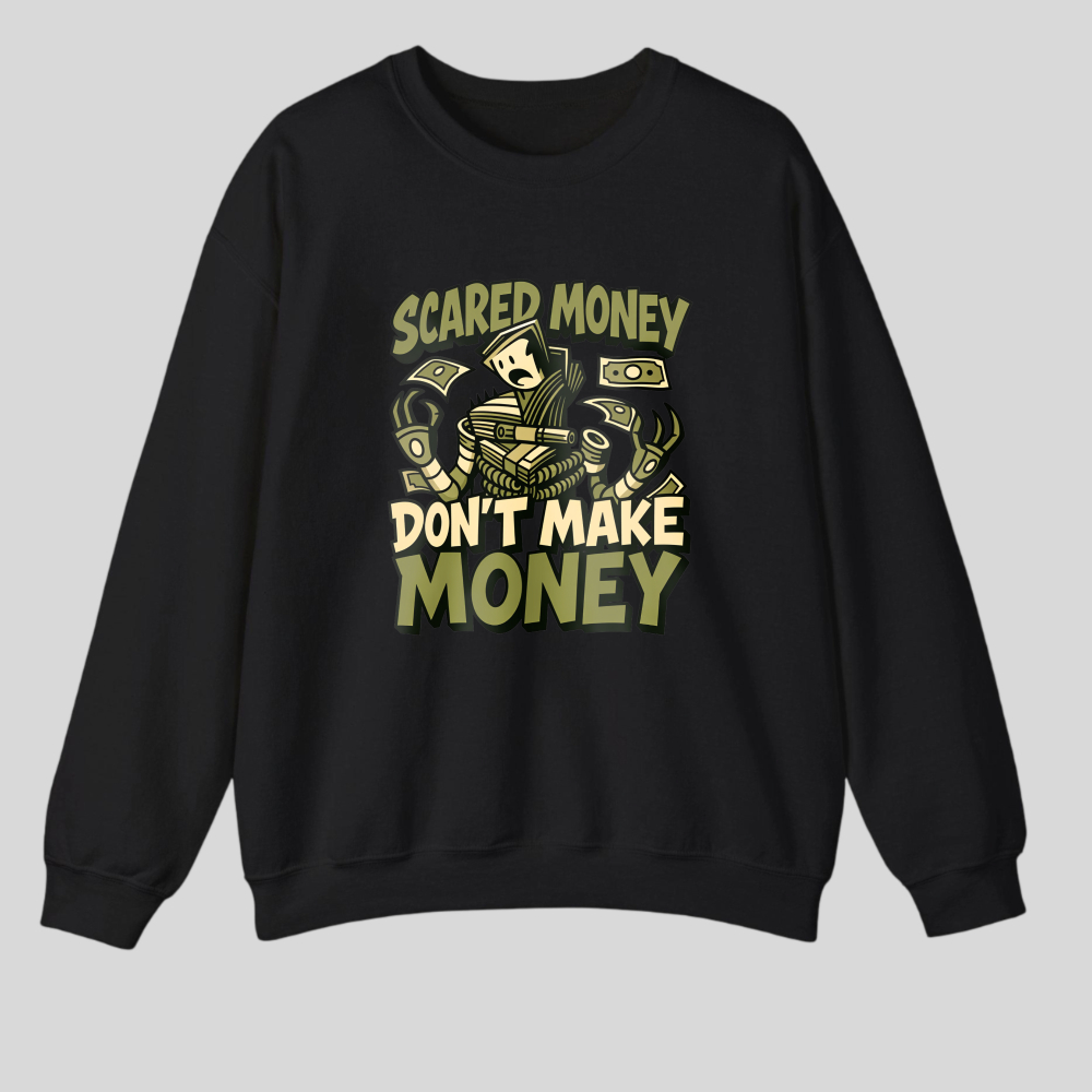 Scared Money Don't Make Money tshirt 100% cotton