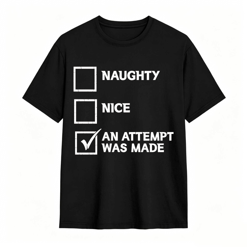 Naughty Nice An Attempt Was Made Checklist Design Unisex Classic T-shirt