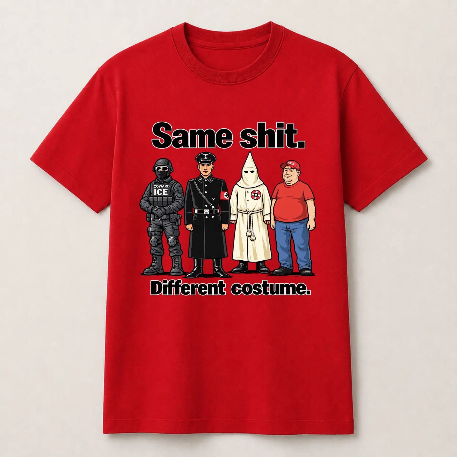 Same Shit Different Costume T-Shirt, Satire Graphic Tee