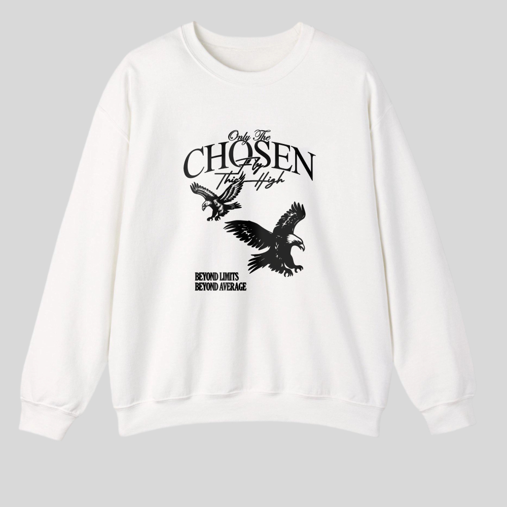 Only The Chosen Fly High Beyond Limits Beyond Average tshirt 100% cotton
