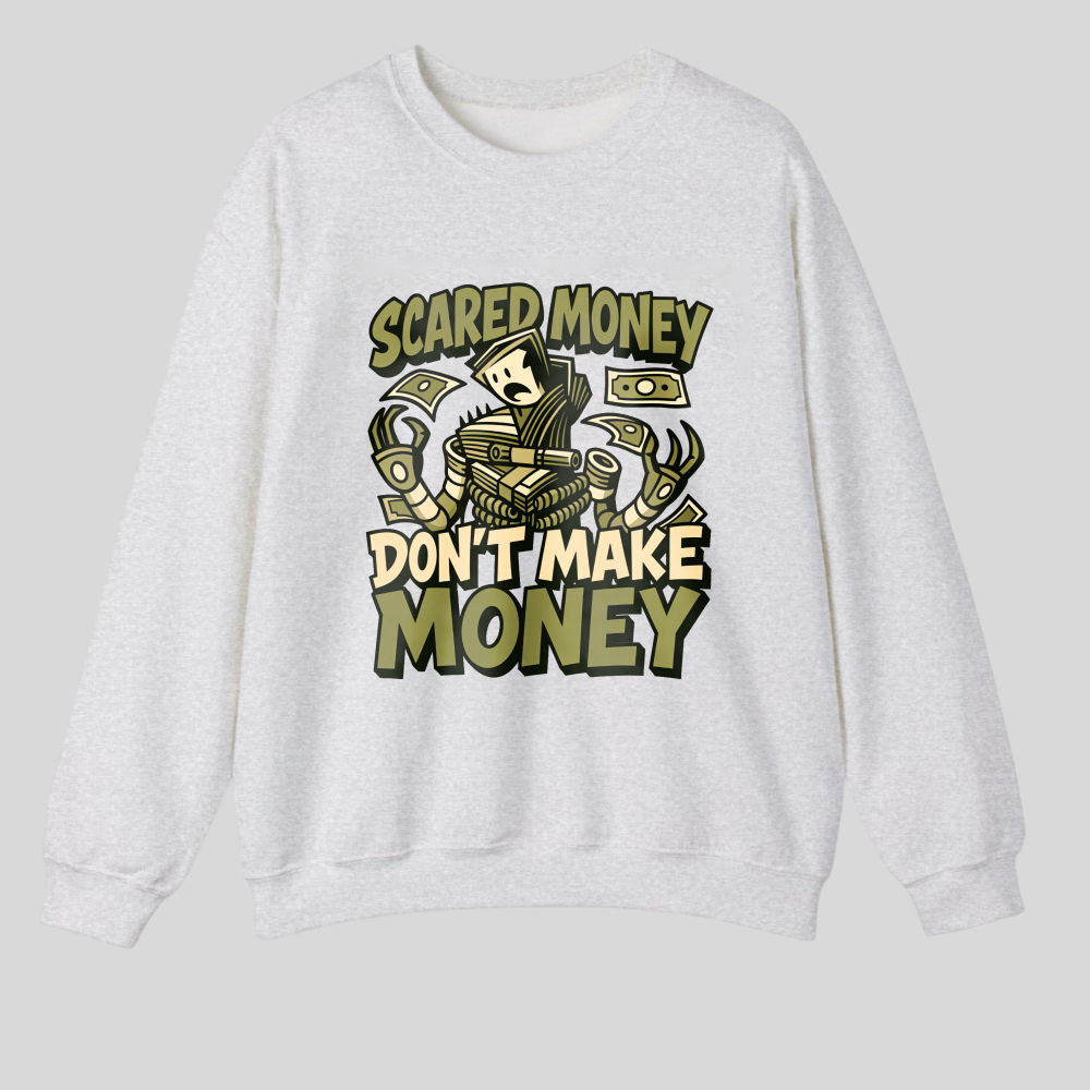 Scared Money Don't Make Money tshirt 100% cotton