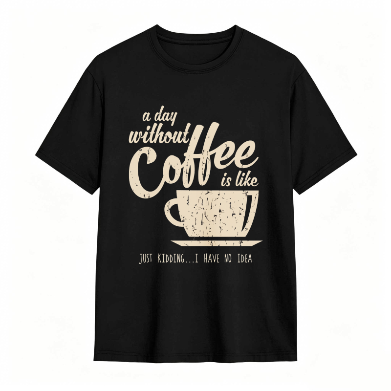 Coffee Quote And Cup Design Unisex Classic T-shirt