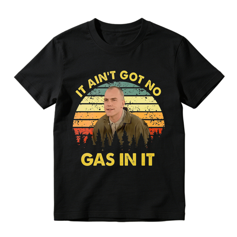 It Aint Got No Gas In It Vintage Sunset Man T-shirt