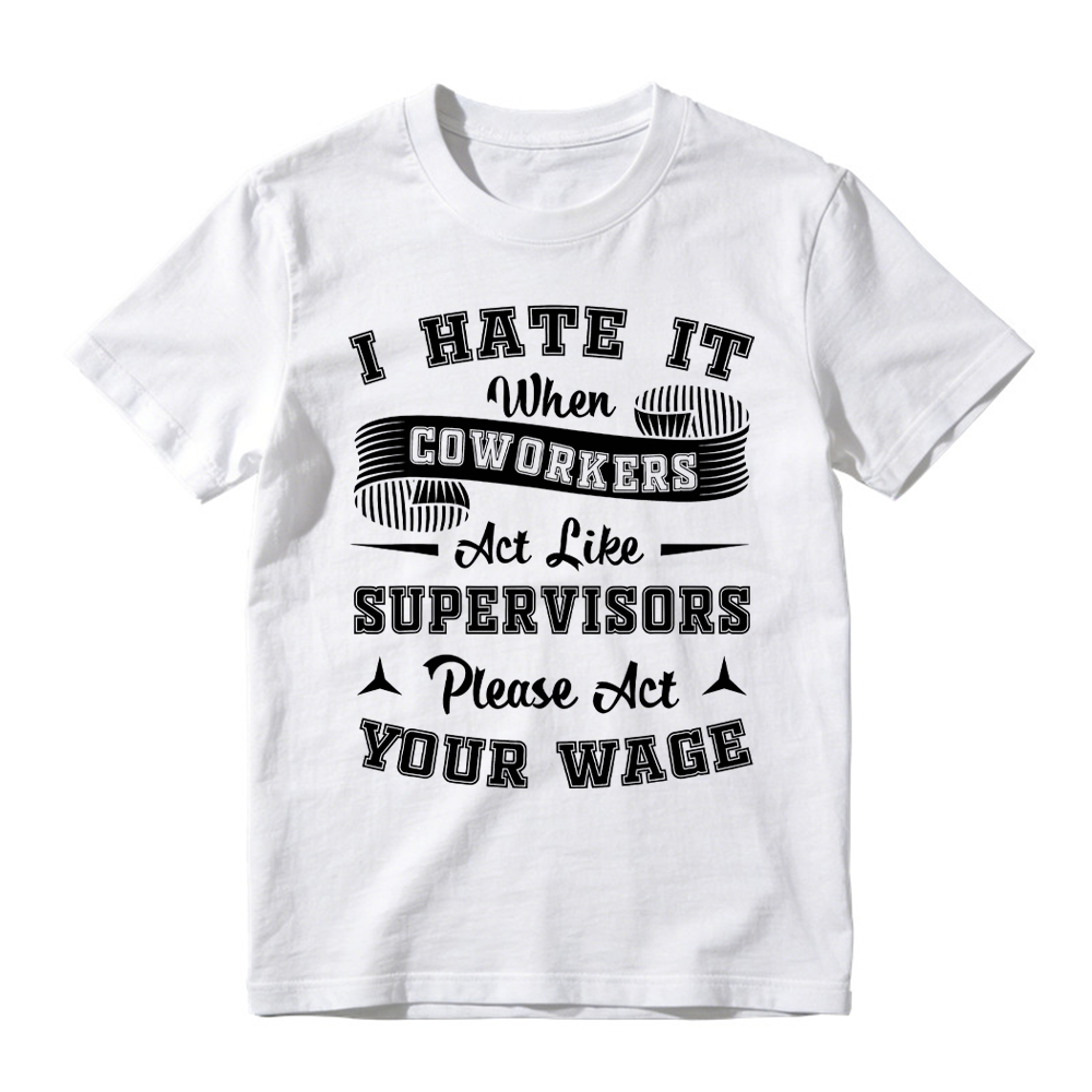 The "Act Your Wage" Office Humor Graphic Tee