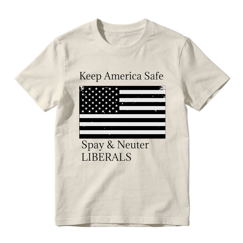 Keep America Safe Spay and Neuter Liberals Graphic T-Shirt
