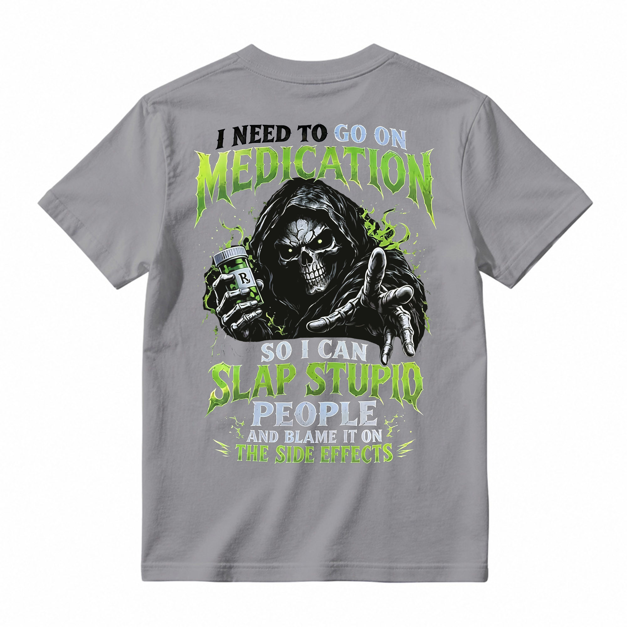 I Need To Go On Medication Grim Reaper T-Shirt