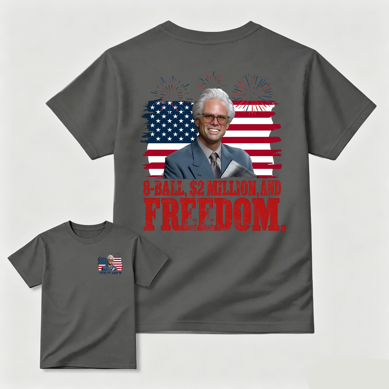 Baby Billy 8-Ball $2 Million and Freedom 4th of July T-Shirt