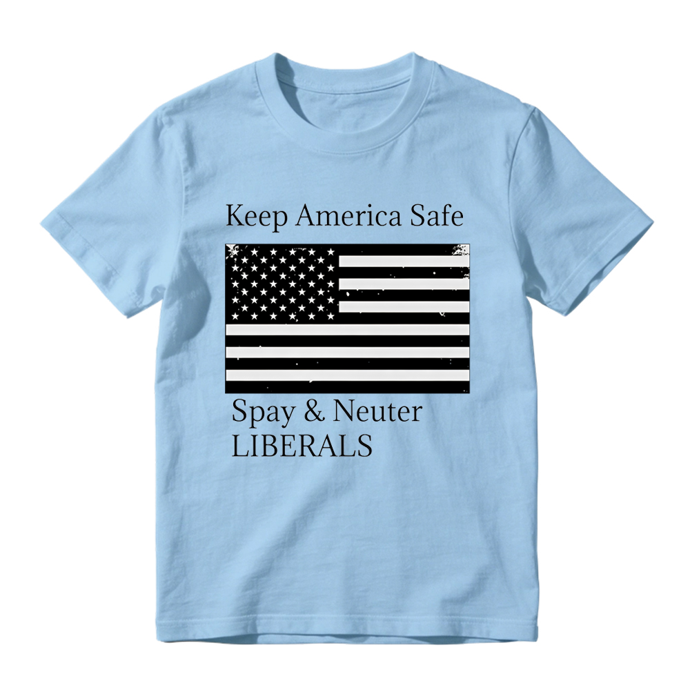 Keep America Safe Spay and Neuter Liberals Graphic T-Shirt