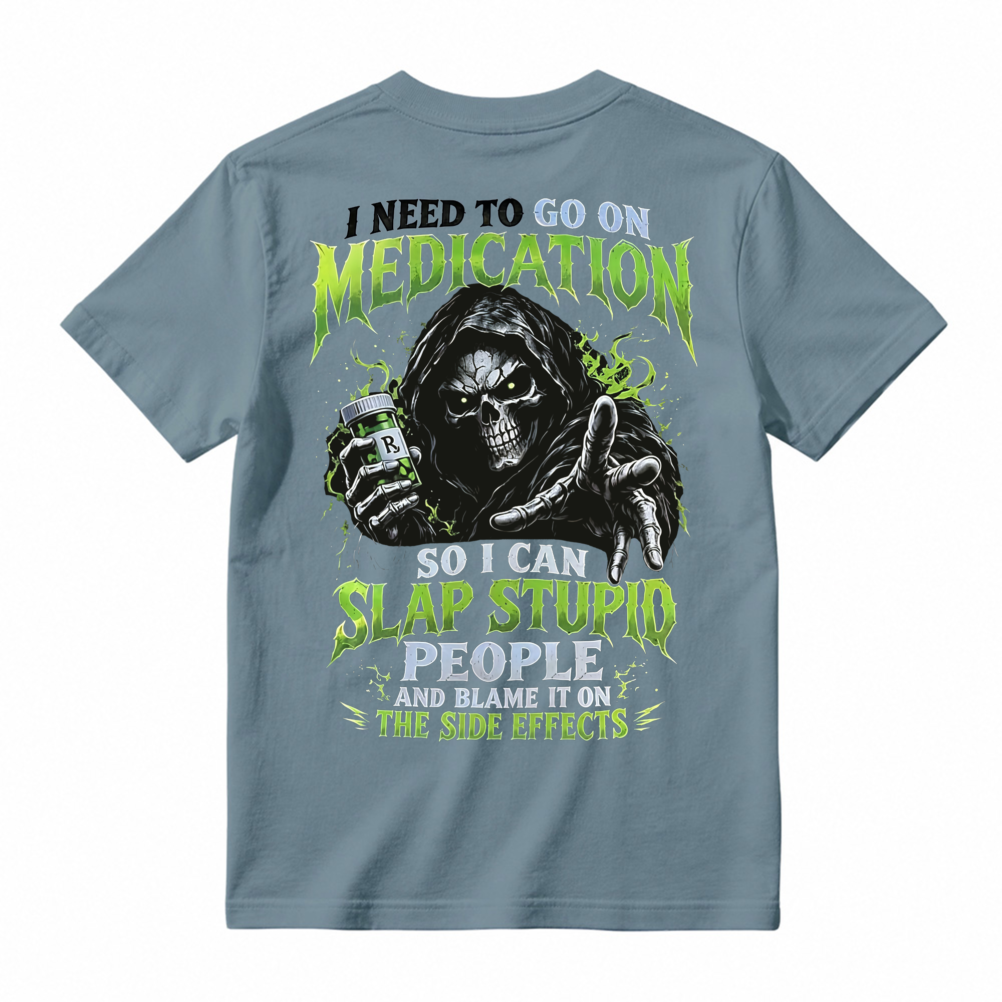 I Need To Go On Medication Grim Reaper T-Shirt