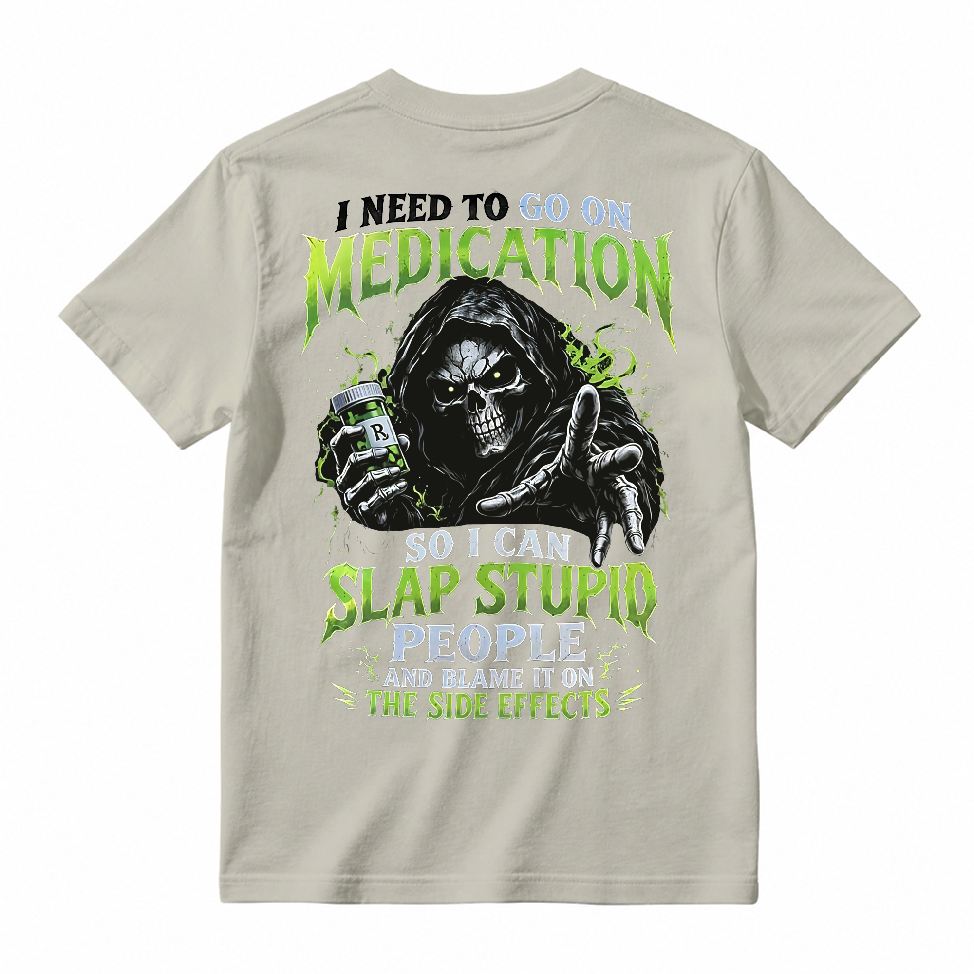 I Need To Go On Medication Grim Reaper T-Shirt