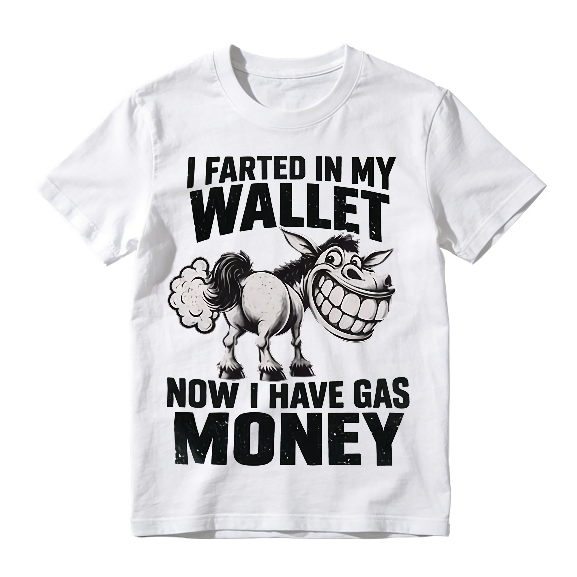 I Farted In My Wallet Now I Have Gas Money Funny T-Shirt
