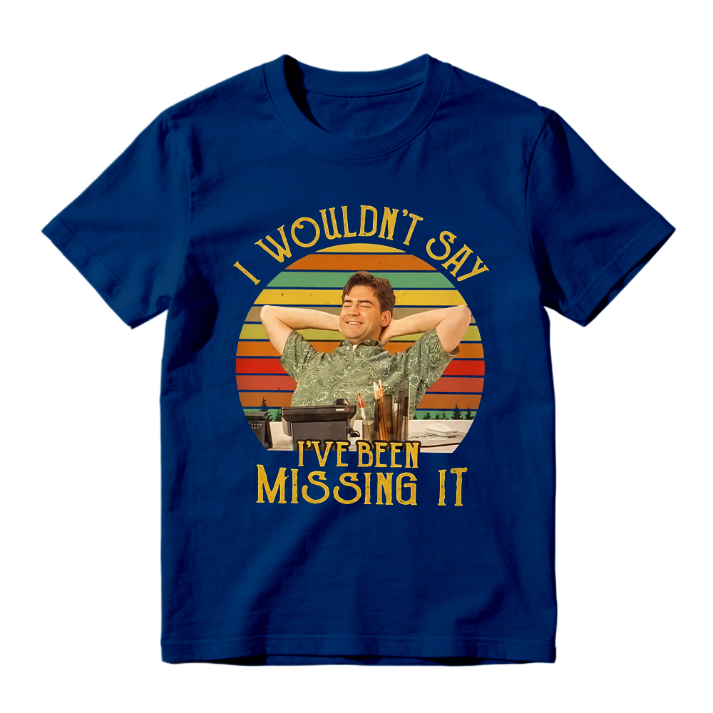 "I Wouldn't Say I've Been Missing It" T-Shirt - Retro Sunset Graphic Tee