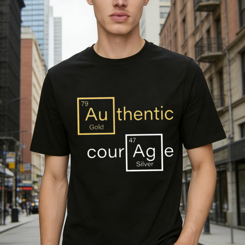 Chemical Element Gold Silver Authentic Courage Science Pun Graphic T-shirt