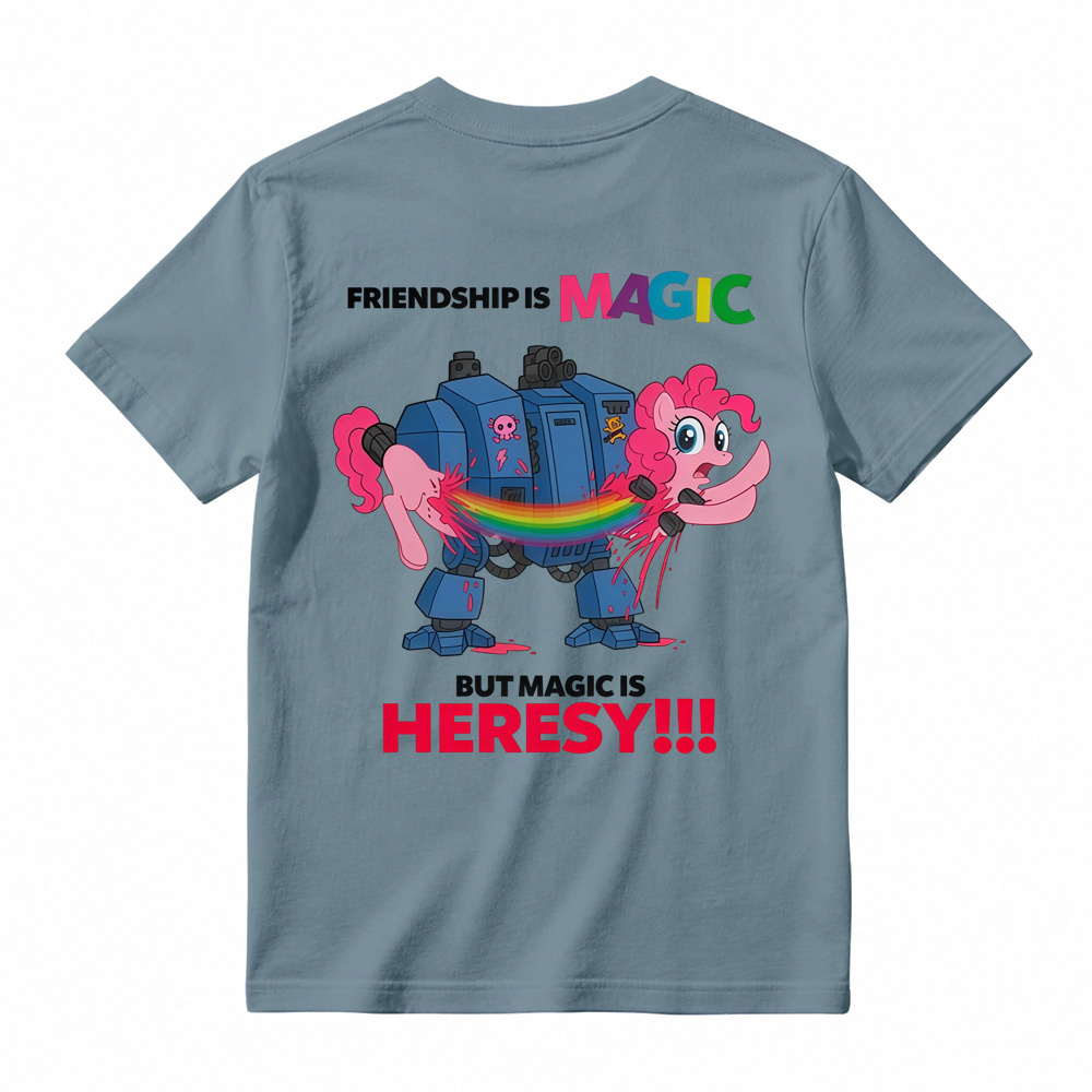Friendship Is Magic But Magic Is Heresy Graphic T-Shirt
