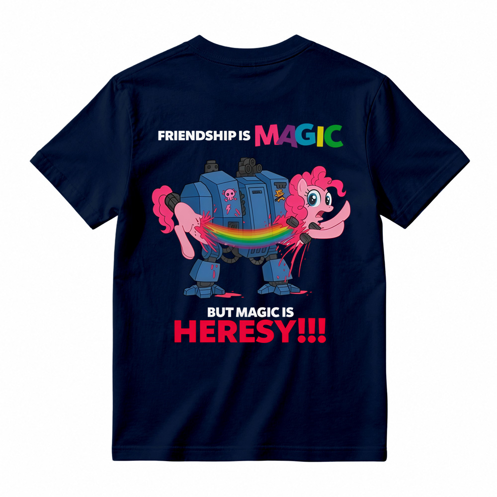 Friendship Is Magic But Magic Is Heresy Graphic T-Shirt