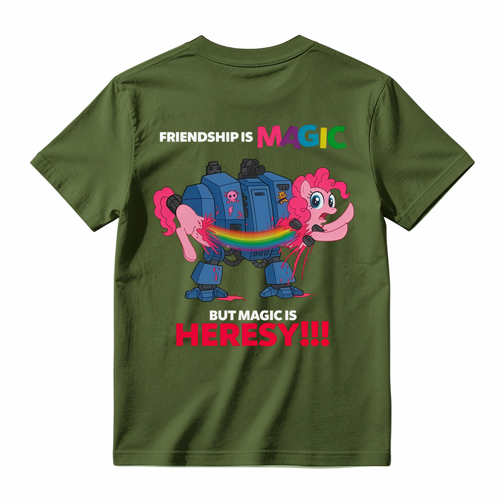 Friendship Is Magic But Magic Is Heresy Graphic T-Shirt