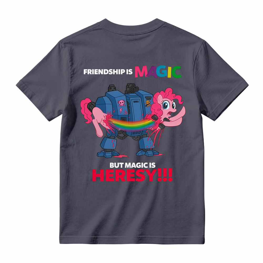 Friendship Is Magic But Magic Is Heresy Graphic T-Shirt