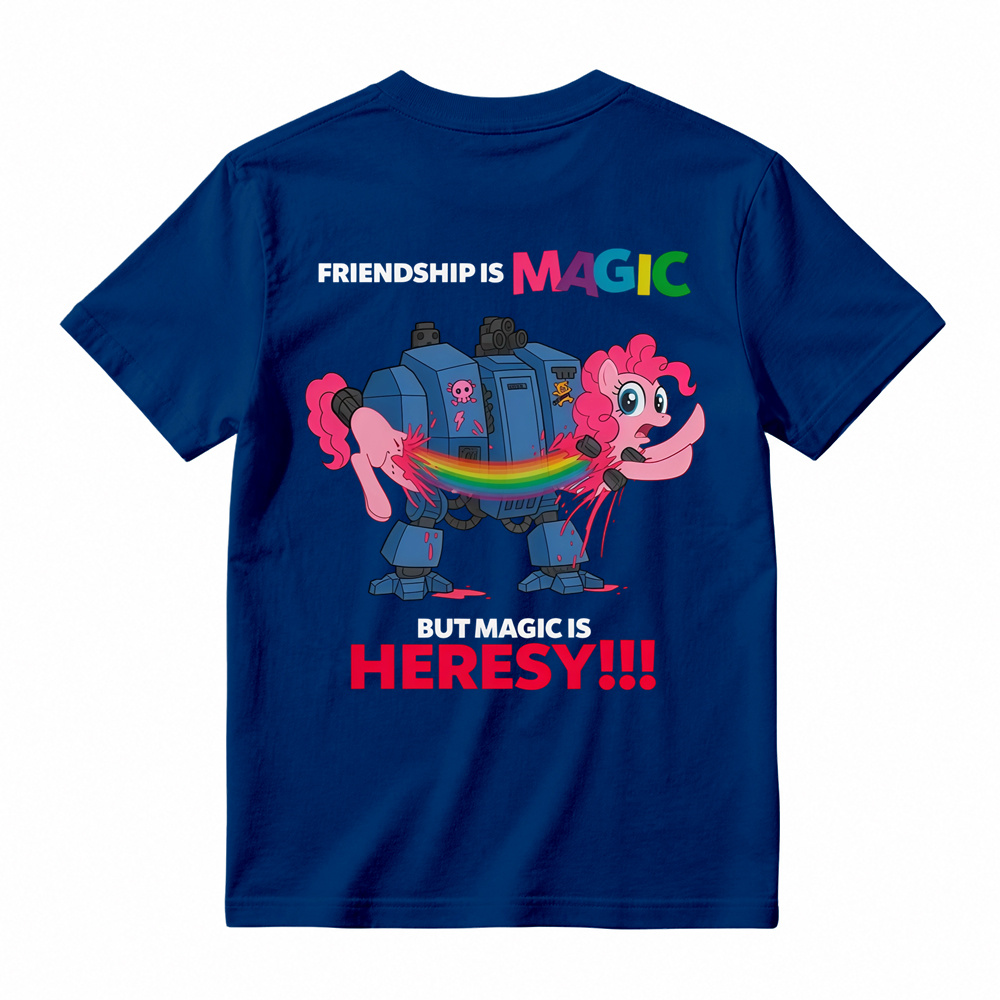Friendship Is Magic But Magic Is Heresy Graphic T-Shirt