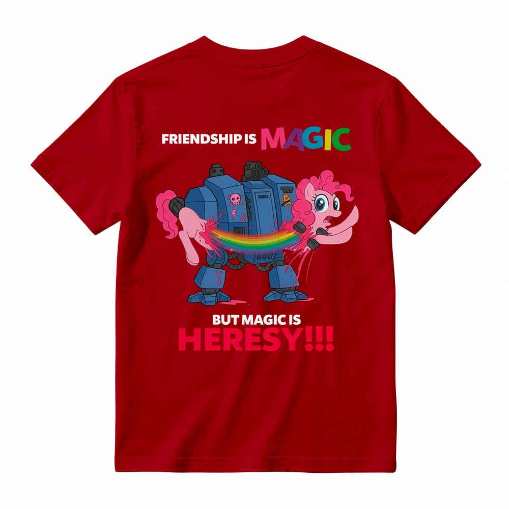 Friendship Is Magic But Magic Is Heresy Graphic T-Shirt