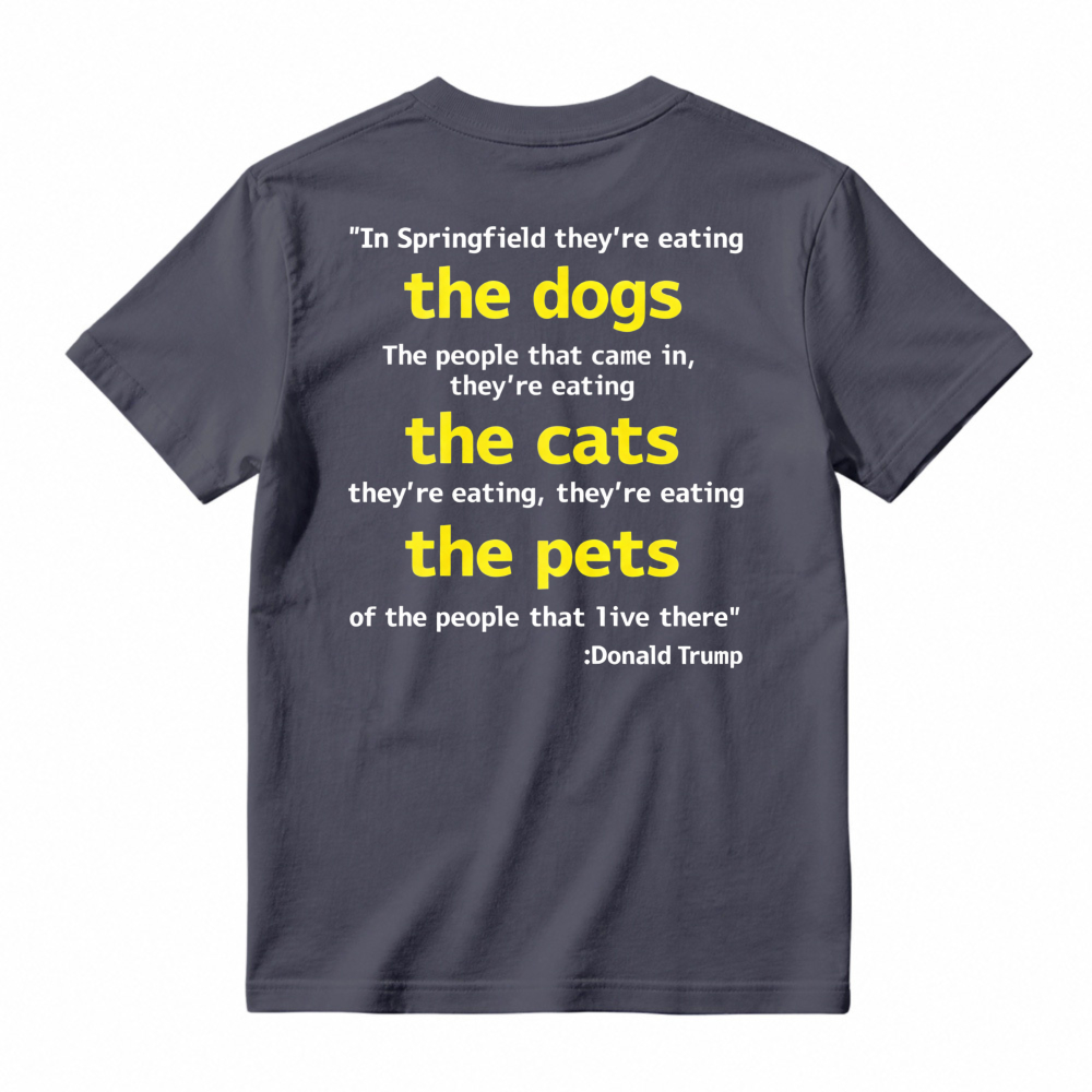 Springfield Eating Dogs Cats Pets Quote Graphic T-shirt