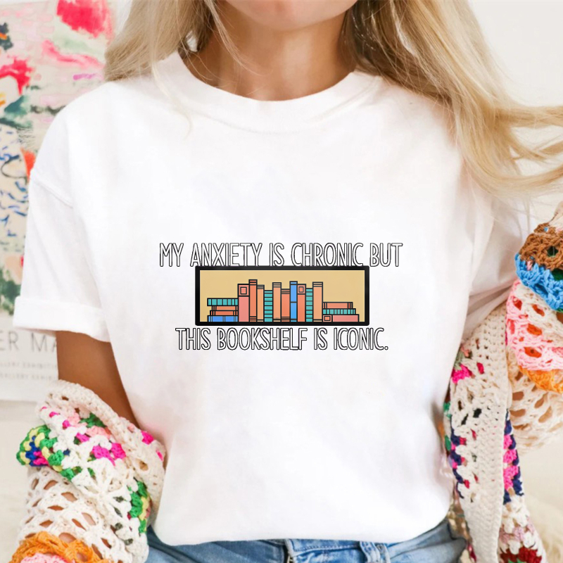 My Anxiety Is Chronic But This Bookshelf Is Iconic, Unisex Classic T-shirt