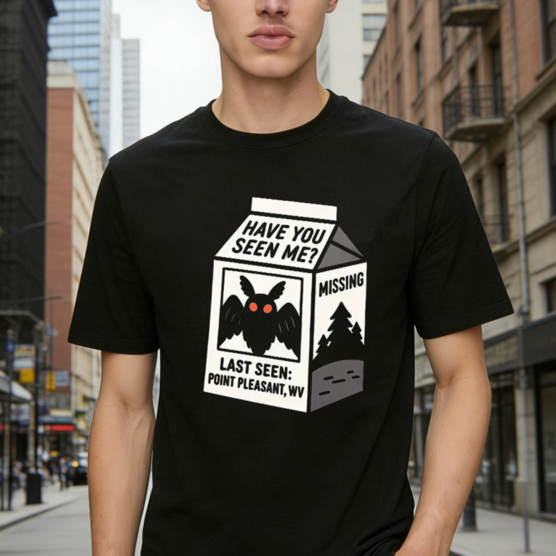 Have You Seen Me Missing Mothman Last Seen Point Pleasant Wv Milk Carton Graphic T-shirt