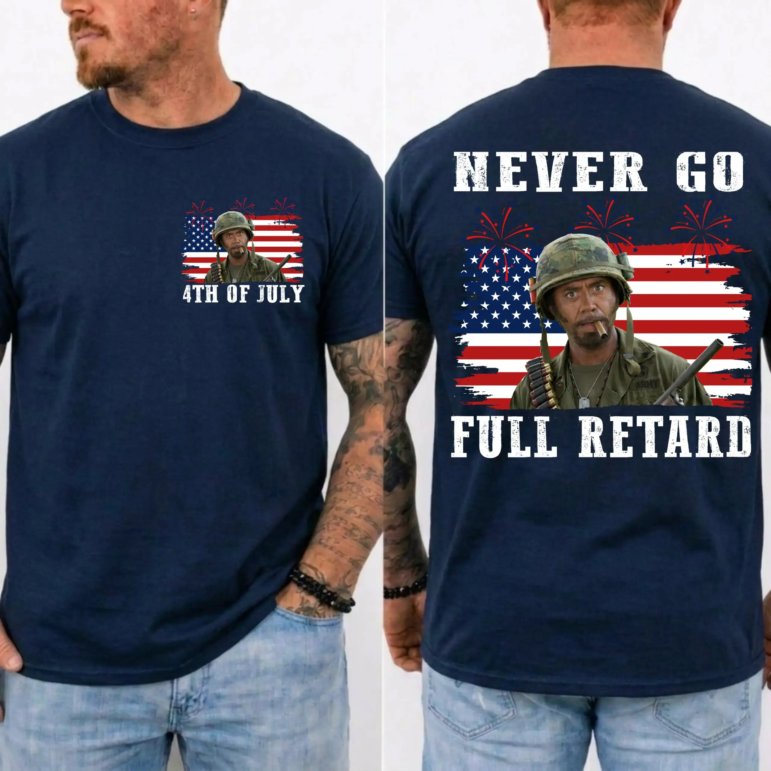 Never Go Full Retard 4th of July Shirt
