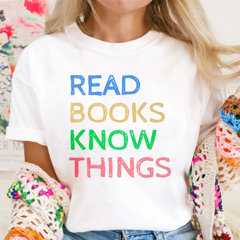 Read Books Know Things Quote, Unisex Classic T-shirt
