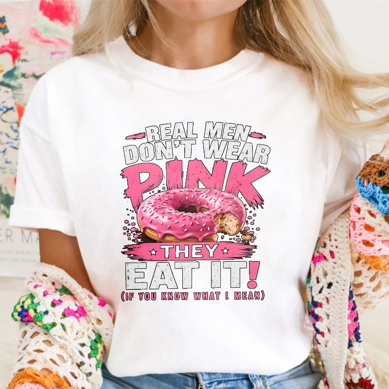 Real Men Dont Wear Pink They Eat It Funny Donut Quote Unisex Classic T-shirt