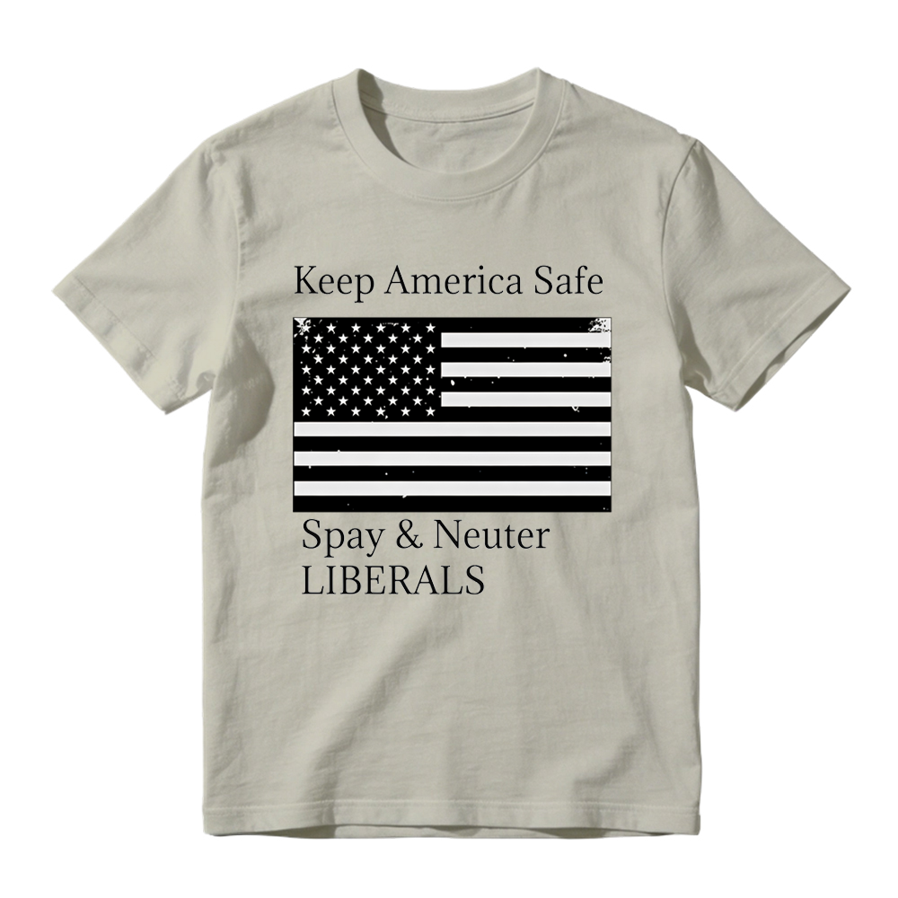 Keep America Safe Spay and Neuter Liberals Graphic T-Shirt