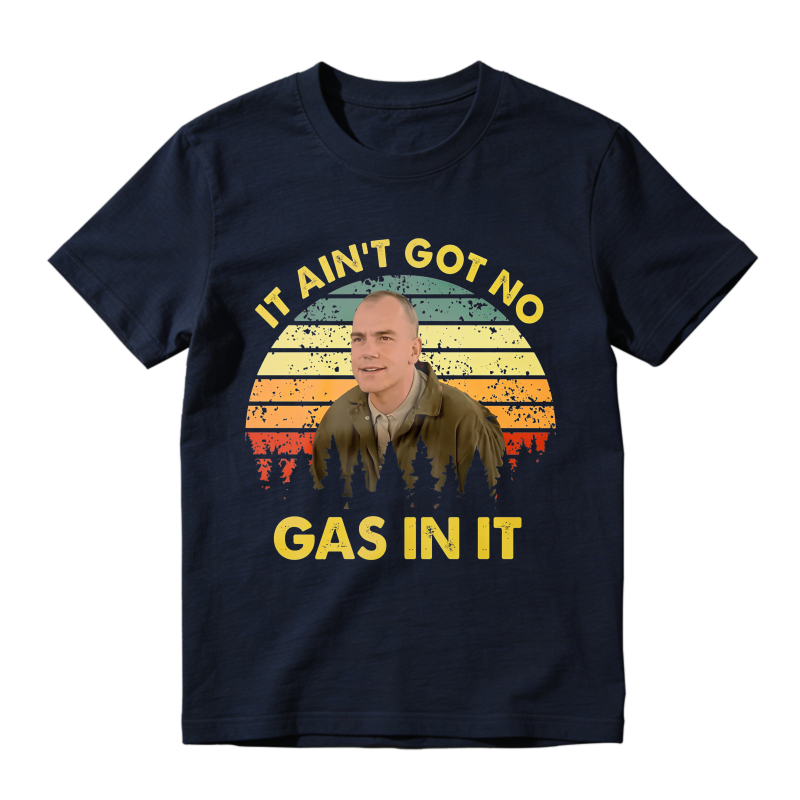 It Aint Got No Gas In It Vintage Sunset Man T-shirt