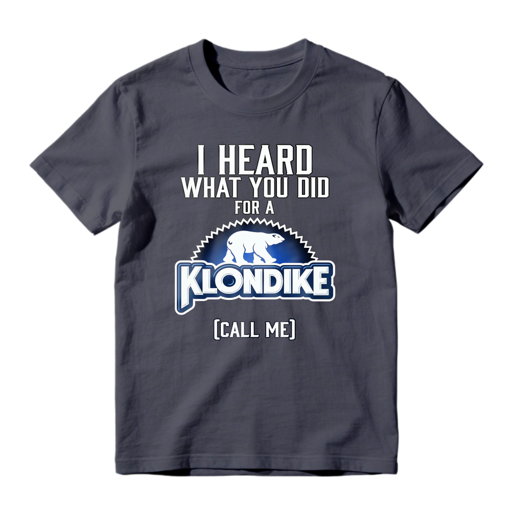 I Heard What You Did For A Klondike Call Me Polar Bear Logo Unisex Classic T-shirt