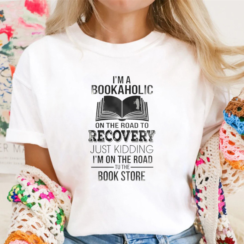 Bookaholic On The Road To Recovery Just Kidding Book Store Funny Reading Quote Graphic, Unisex Classic T-shirt