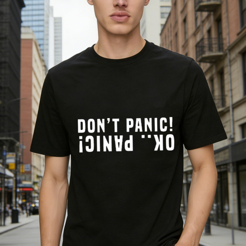 Don T Panic Ok Panic Funny Quote Graphic T-shirt