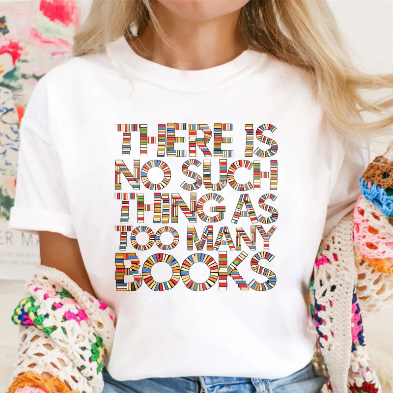 There Is No Such Thing As Too Many Books, Unisex Classic T-shirt