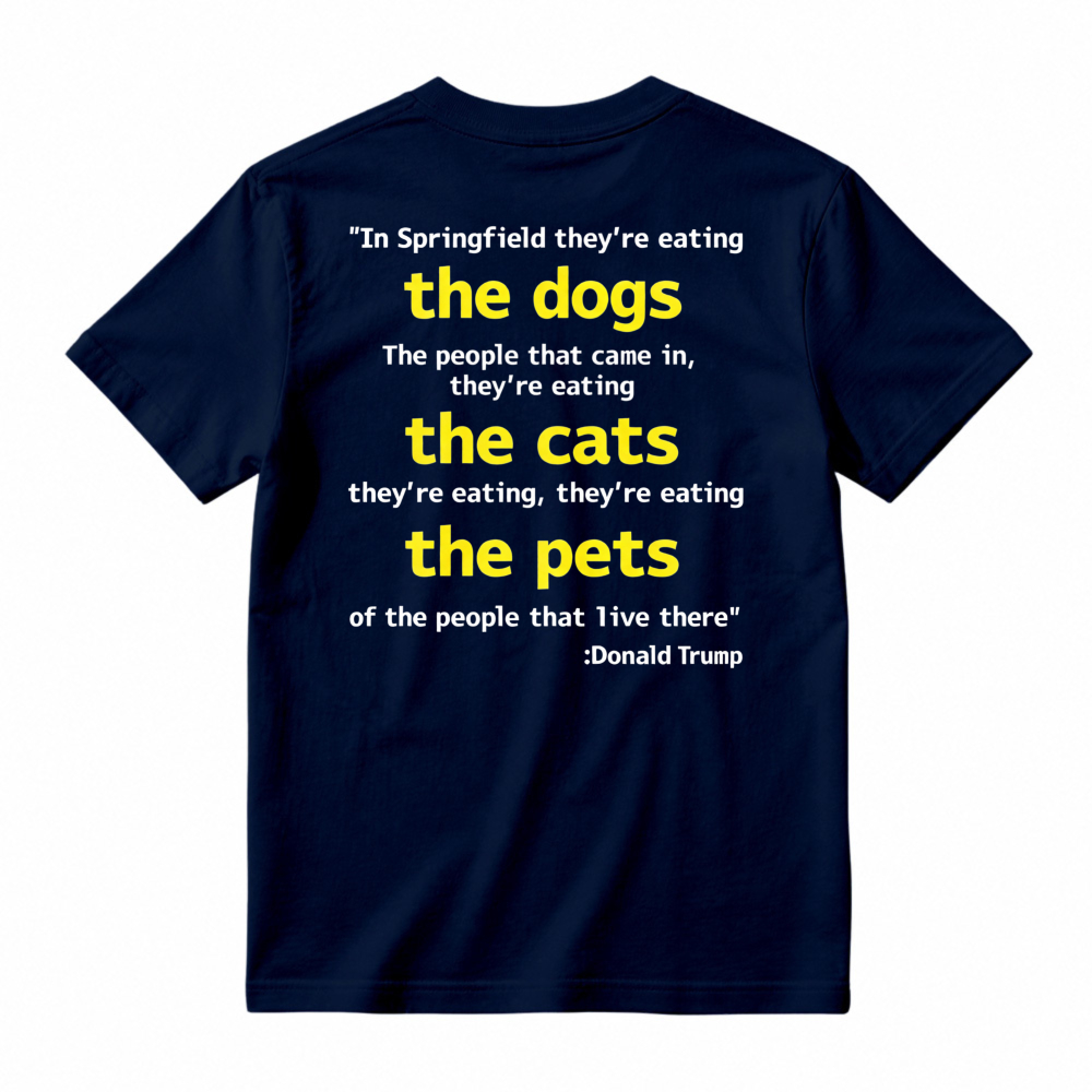 Springfield Eating Dogs Cats Pets Quote Graphic T-shirt