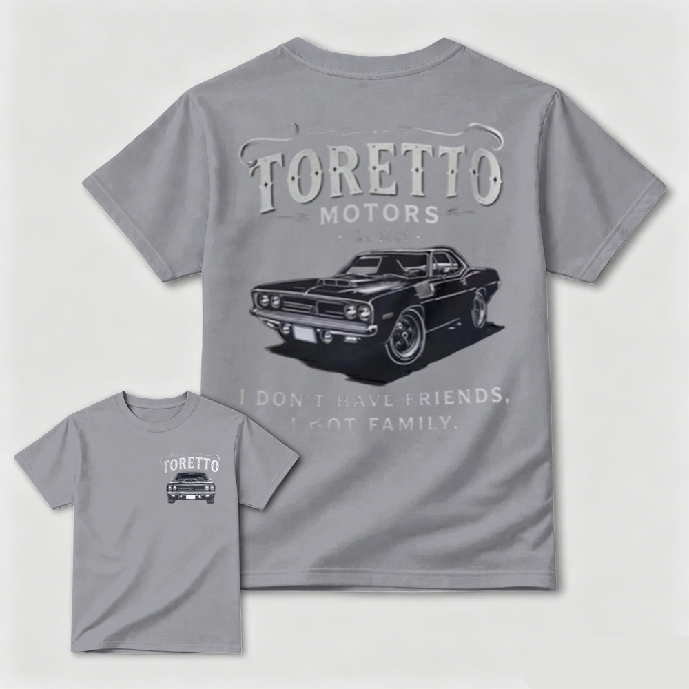 Toretto Motors Est2001 "Don't Have Friends" Fast Car Family T-shirt