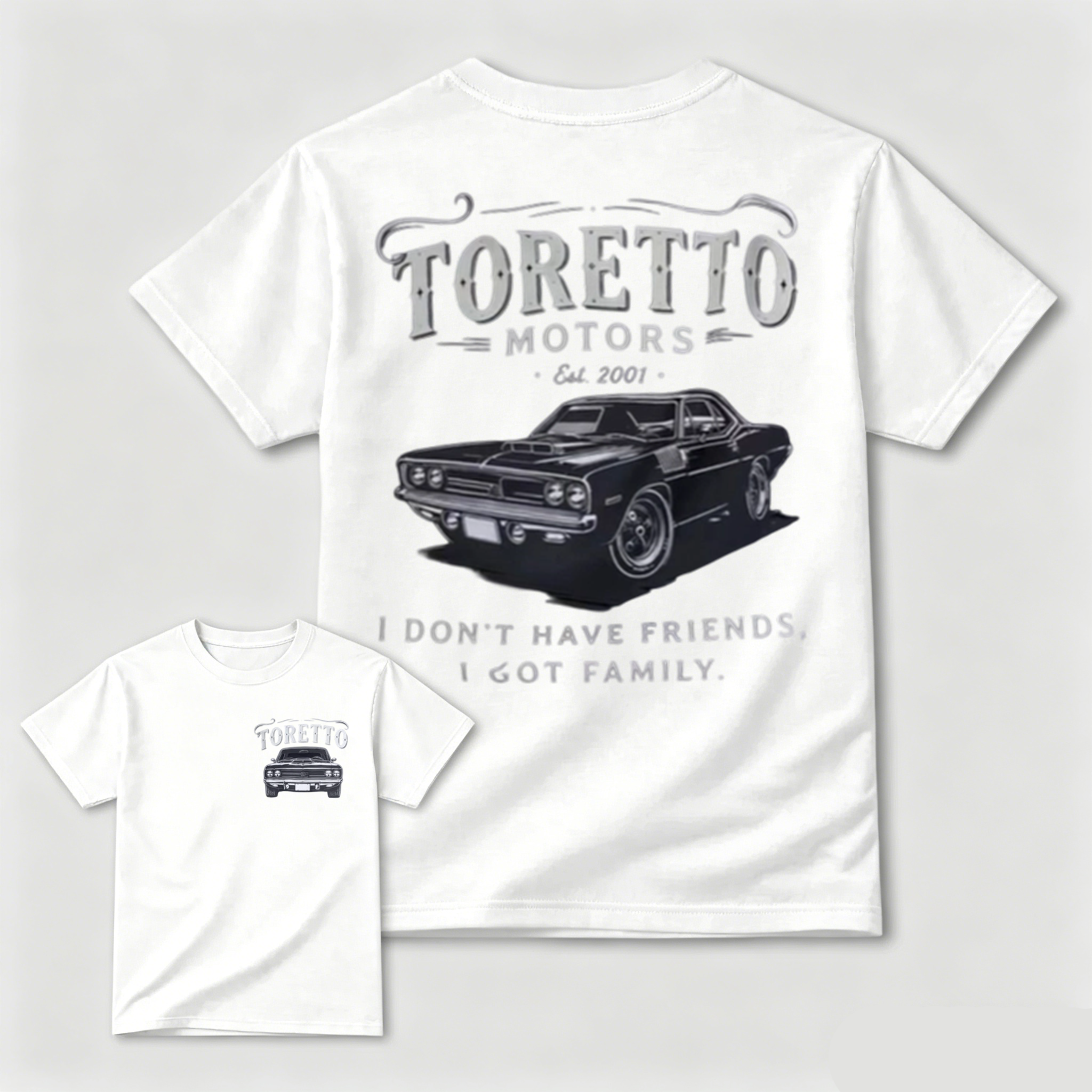 Toretto Motors Est2001 "Don't Have Friends" Fast Car Family T-shirt