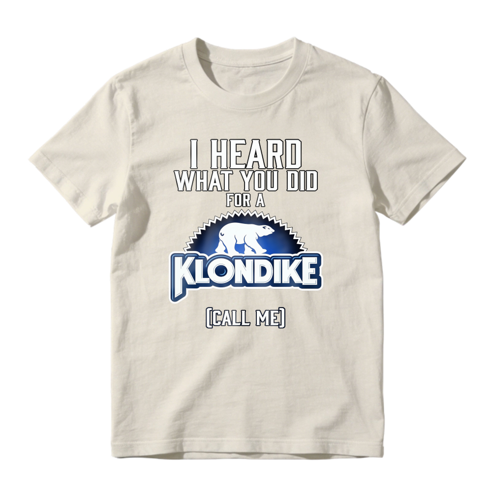 I Heard What You Did For A Klondike Call Me Polar Bear Logo Unisex Classic T-shirt