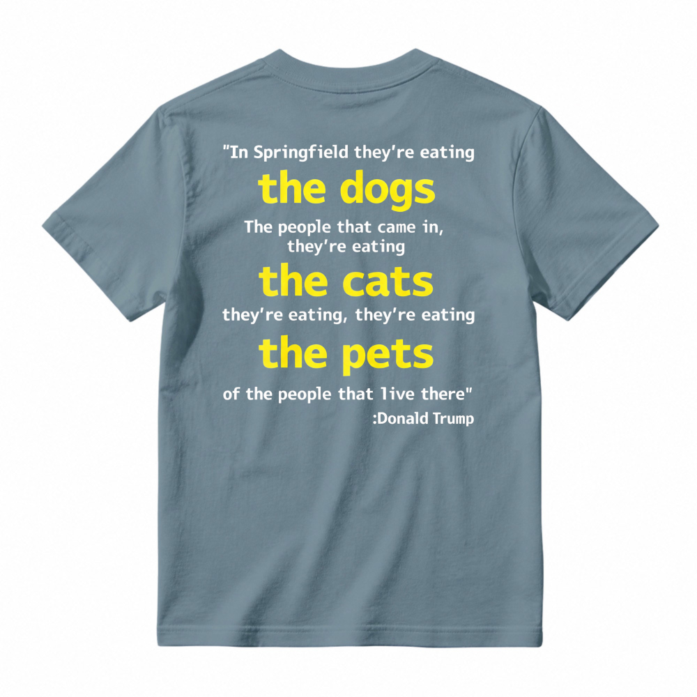 Springfield Eating Dogs Cats Pets Quote Graphic T-shirt