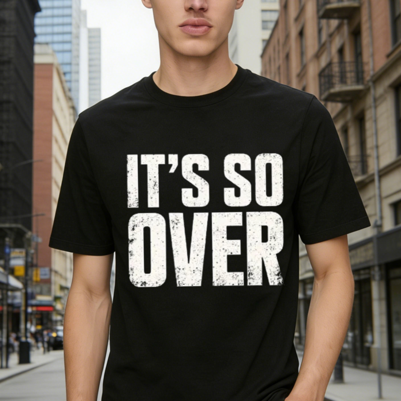 Its So Over Text Graphic T-shirt