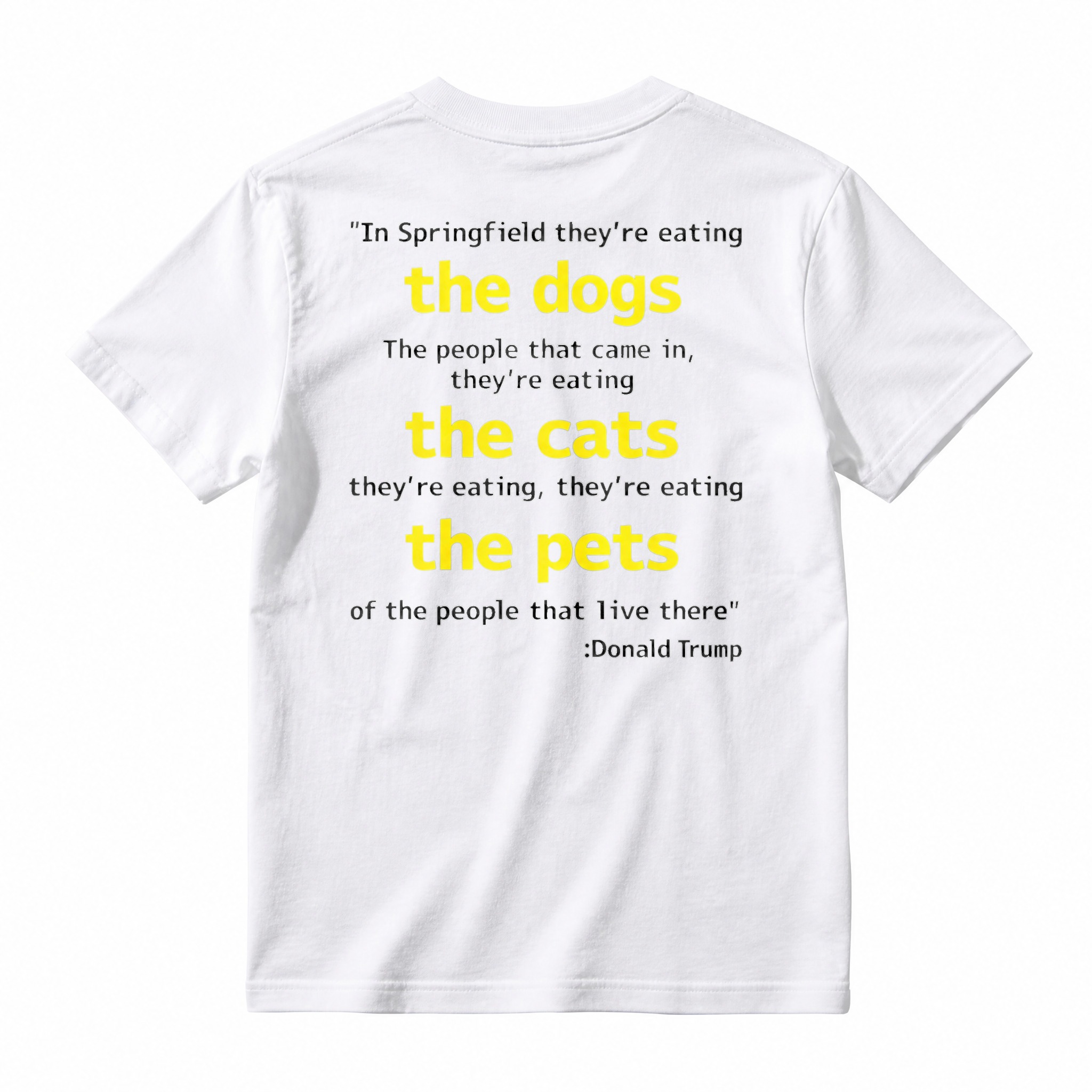 Springfield Eating Dogs Cats Pets Quote Graphic T-shirt