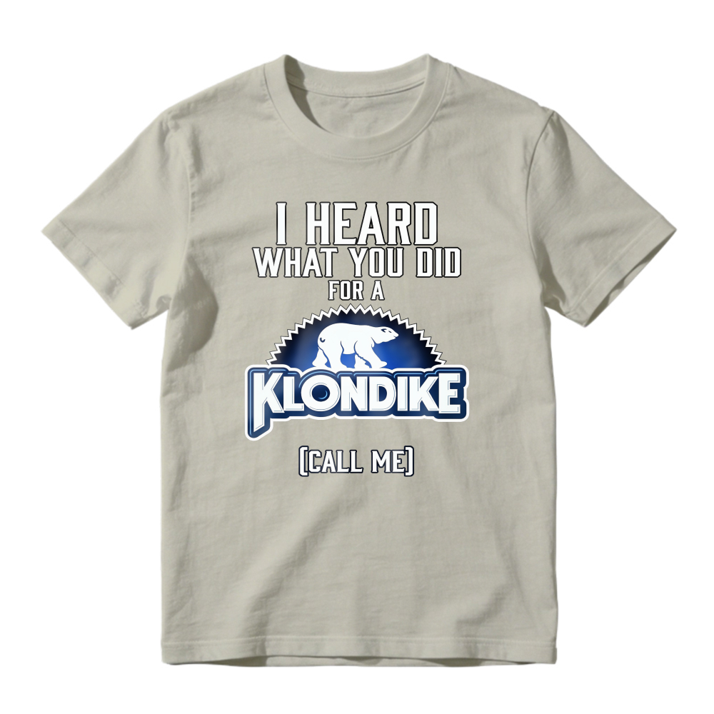 I Heard What You Did For A Klondike Call Me Polar Bear Logo Unisex Classic T-shirt