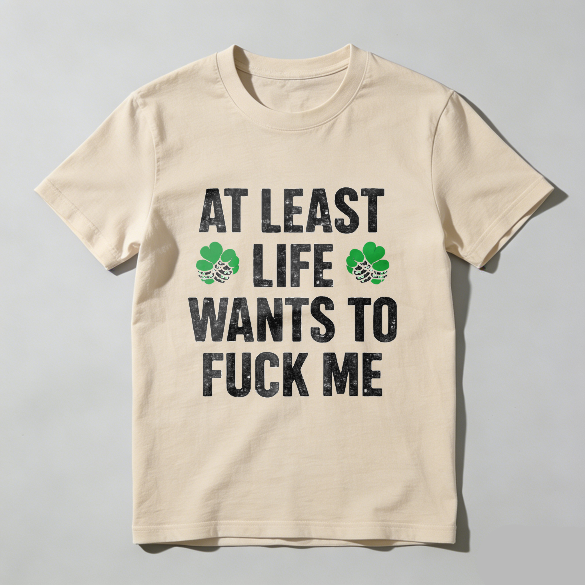 TEECURENT St. Patrick's Day Funny T-Shirt for Men Women, At Least Life Wants To F Me Shamrock Graphic Tee, Irish Humor Novelty Gift Top